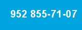 952 855-71-07
